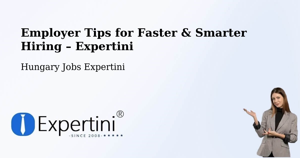Employer Tips for Hiring & Recruitment – Hatvan - Hatvan, Hungary Jobs Expertini