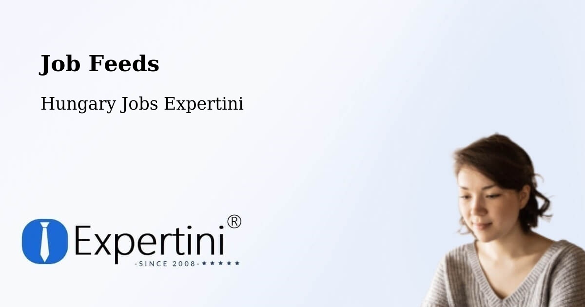 Job Listings Feed – Hatvan - Hungary Jobs Expertini